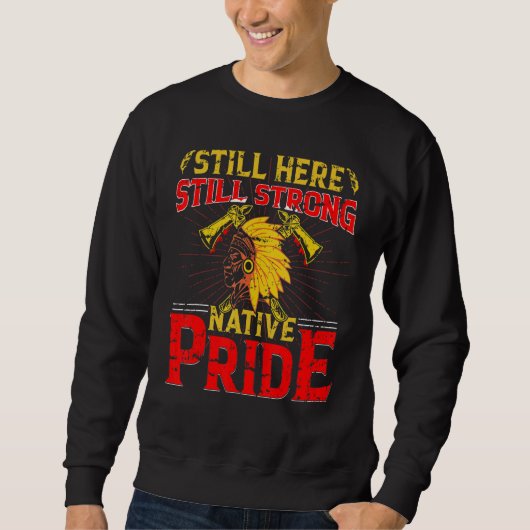 Ureinwohner-Erbe Indigener Stolz Native A Sweatshirt (Vorderseite)