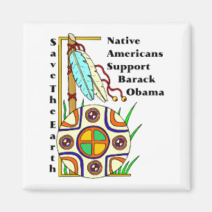 UREINWOHNER-UNTERSTÜTZUNG BARACK OBAMA MAGNET