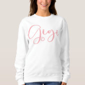 Urgroßmutter Gigi Sweatshirt (Vorderseite)