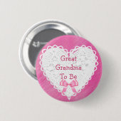 Urgroßmutter wird Pink Lacy Baby Shower Button (Vorne & Hinten)