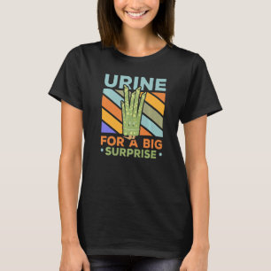 Urin Für eine große Überraschung Spargelgarten Gem T-Shirt