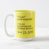 "Urin", Spender von Nieren, individuell Zweifarbige Tasse (Links)