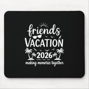 Urlaub der Freunde 2026 Tropische Strandtruppe  Mousepad