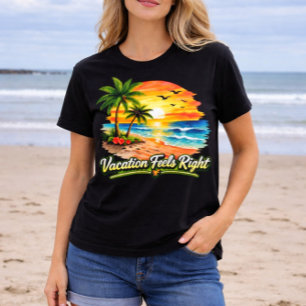 Urlaub fühlt sich richtig Insel Sommer T-Shirt USA