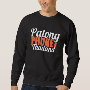 Urlaub im Vintage-Thailand, Asien-Reise Patong Bea Sweatshirt