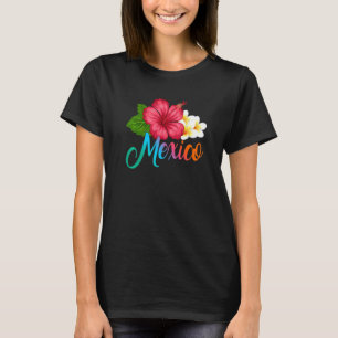 Urlaub Mexiko Tropischer Hibiskus Blume T-Shirt