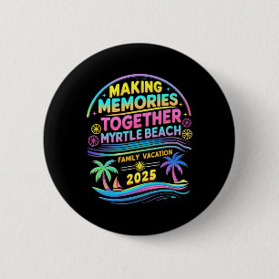 Urlaub Myrtle Beach Familie 2025 Feiertag Sommer M Button