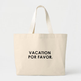 Urlaub Por Favor Beach Bag Jumbo Stoffbeutel