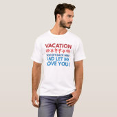 Urlaub T-Shirt (Vorne ganz)