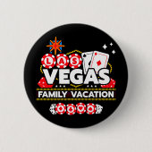 Urlaub Vegas Ausflug Las Vegas Familienurlaub Button (Vorderseite)