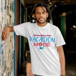 Urlaubsmodus ausgeschaltet, zurück zur Schule T-Shirt