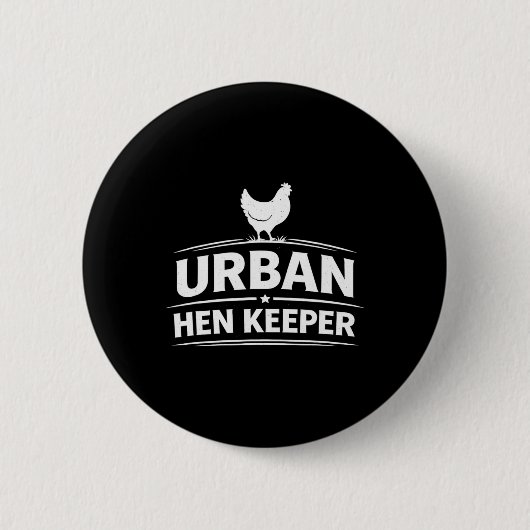 Urn Hen Keeper – Ckyard Chicken Lifestyle Design Button (Vorderseite)