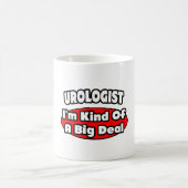 Urologe...Big Deal Kaffeetasse (Mittel)