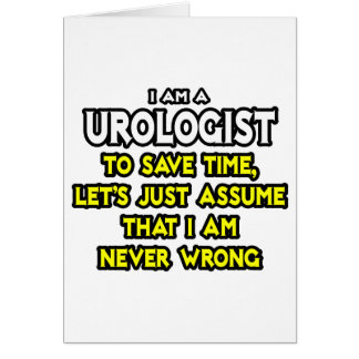 Urologe...nehme an, ich habe nie Unrecht