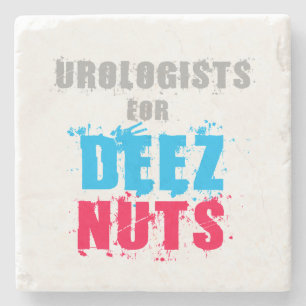 Urologen für Deez Nuts Steinuntersetzer