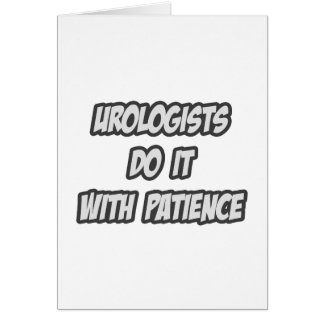 Urologen tun es mit Geduld