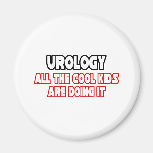 Urologie... Coole Kinder Magnet (Vorne)