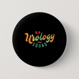 Urology Nurse Apparel - Urology Squad Button
