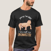 Uromastyx Sorry, ich bin zu spät Wüste Agame Lizar T-Shirt (Vorderseite)