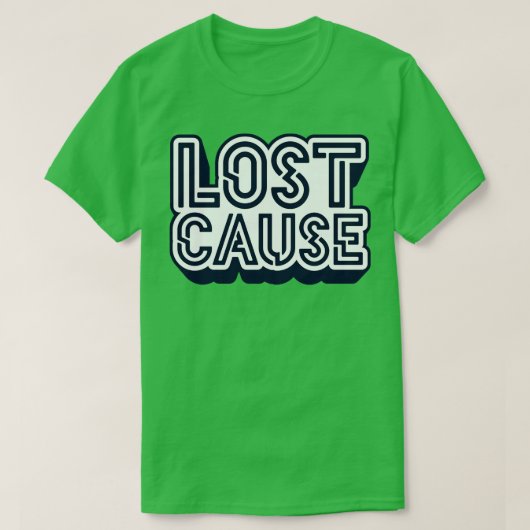 Ursache 1 verloren T-Shirt (Design vorne)