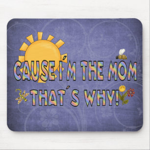 Ursache I´m die Mama Mousepad