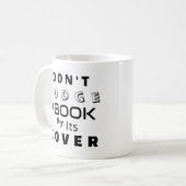 "Urteile ein Buch nicht nach seinem Cover" Kaffeetasse (Vorderseite Links)