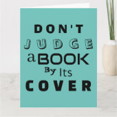 "Urteile ein Buch nicht nach seinem Cover" Karte (Vorderseite)