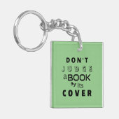 "Urteile ein Buch nicht nach seinem Cover" Schlüsselanhänger (Vorderseite links)