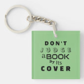 "Urteile ein Buch nicht nach seinem Cover" Schlüsselanhänger (Vorderseite)