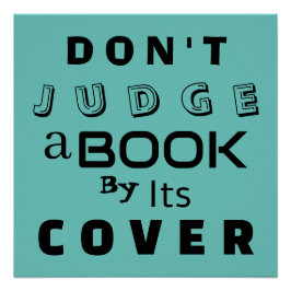 "Urteile ein Buch nicht nach seiner Abdeckung" Ins Poster