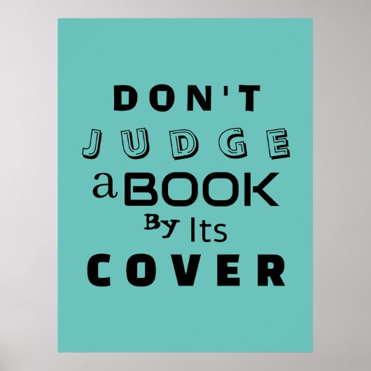 "Urteile ein Buch nicht nach seiner Abdeckung" Ins Poster (Vorne)