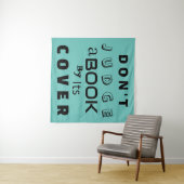 "Urteile ein Buch nicht nach seiner Abdeckung" Ins Wandteppich (Beispiel (Horizontal))