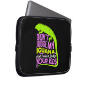 Urteile nicht über meine Iguana Laptopschutzhülle (Vorne Rechts)