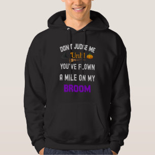 Urteile nicht über mich, bevor du eine Meile auf m Hoodie