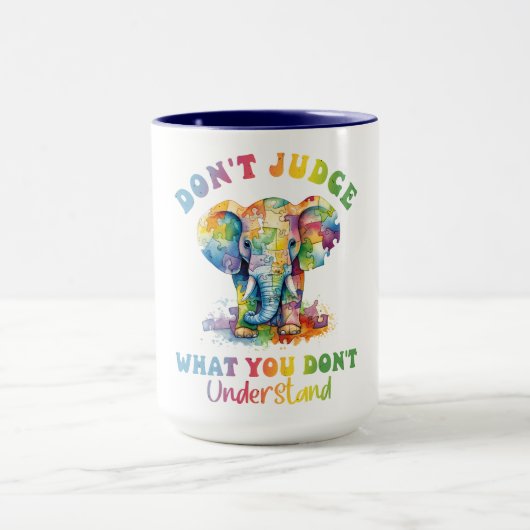 Urteile nicht, was U nicht versteht! Neurodiverser Tasse (Zentrum)