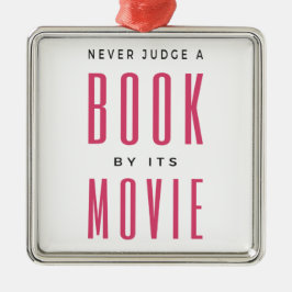 Urteile nie ein Buch nach seinem Film I Ornament Aus Metall
