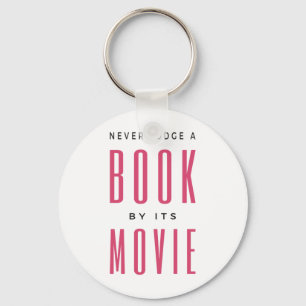 Urteile niemals ein Buch nach dem Film, den ich Schlüsselanhänger