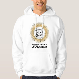 Urteilsstarke Katze Florales Design – Ich kam, sah Hoodie