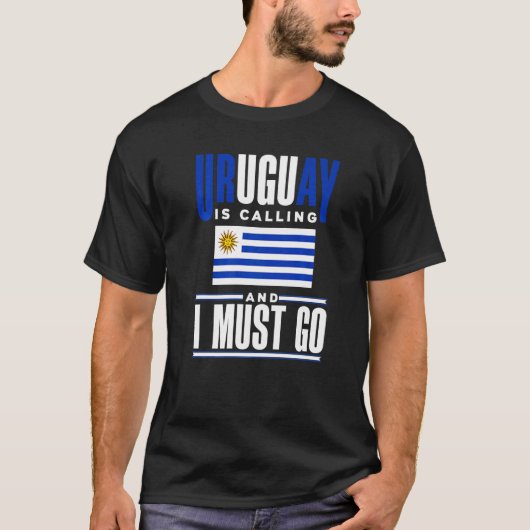 Uruguay Uruguayan Uruguay Is Calling And I Must Go T-Shirt (Vorderseite)