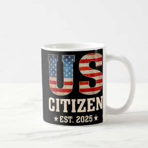 US-Bürger Est 2025 Flag Neue Staatsbürgerschaft US Kaffeetasse