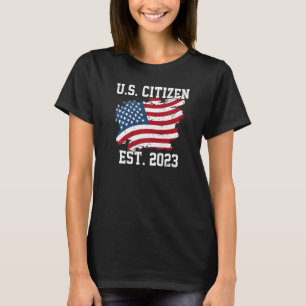 US-Bürger nach 2023 Staatsbürgerschaft Neuer Bürge T-Shirt