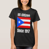 US-Bürger seit 1917 Puerto Rico sind US-Bürger T-Shirt (Vorderseite)