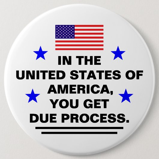 US Due Process Button (Vorderseite)
