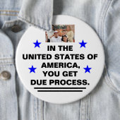 US Due Process Button (Beispiel)