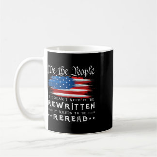 Us Flag Constitution Of The Usa Needs To Be Reread Kaffeetasse