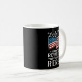 Us Flag Constitution Of The Usa Needs To Be Reread Kaffeetasse (VorderseiteRechts)