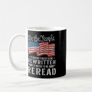 Us Flag Constitution Of The Usa Needs To Be Reread Kaffeetasse