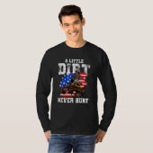 US Flag Quad ATV  A Little Dirt Never Hurt T-Shirt (Vorne ganz)