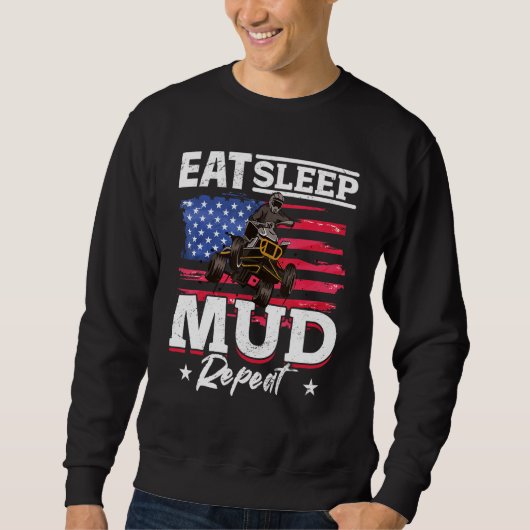 US Flag Quad ATV Eat sleep mud reapeat Sweatshirt (Vorderseite)