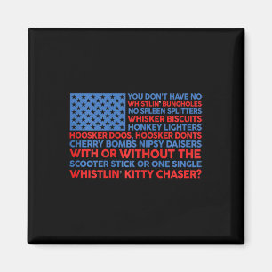 US-Flagge 4. Juli Sie haben kein Pfeifen B Magnet
